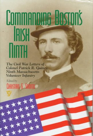 Commanding Boston's Irish Ninth