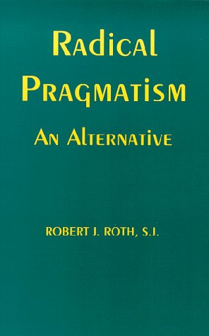 Radical Pragmatism