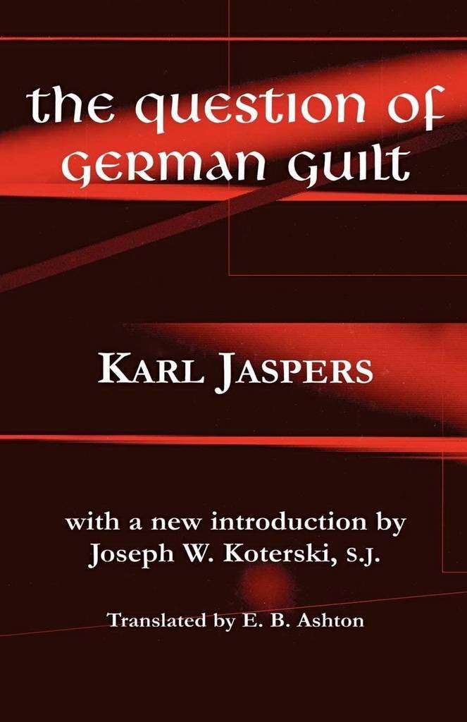 The Question of German Guilt (Perspectives in Continental Philosophy)