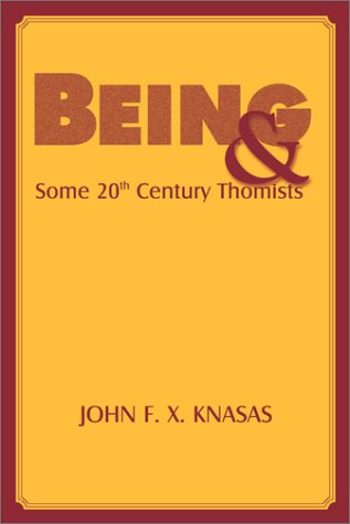 Being And Some Twentieth Century Thomists