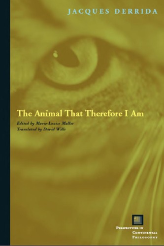 The Animal That Therefore I Am