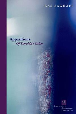 Apparitionsa of Derrida's Other