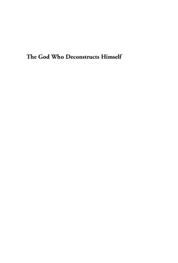 The God Who Deconstructs Himself