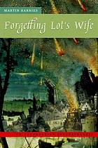 Forgetting Lot's wife : on destructive spectatorship