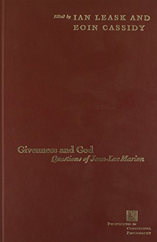 Givenness and God : questions of Jean-Luc Marion