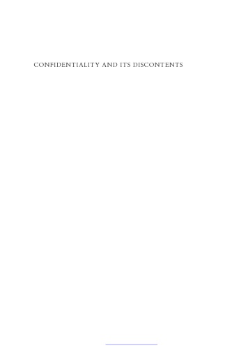 Confidentiality and Its Discontents