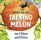 Anansi and the Talking Melon