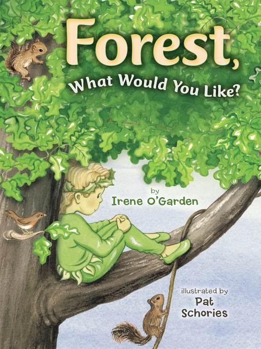 Forest, What Would You Like?