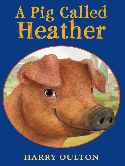 A Pig Called Heather