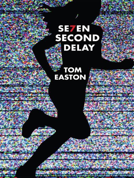 Seven Second Delay