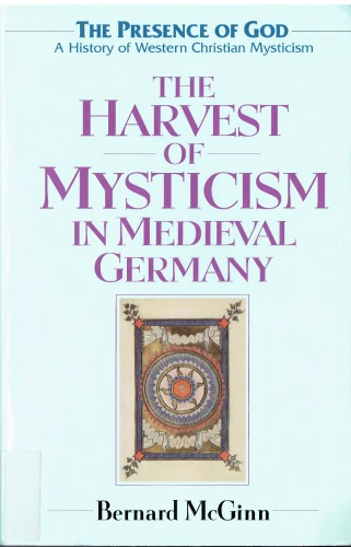 The Harvest of Mysticism in Medieval Germany