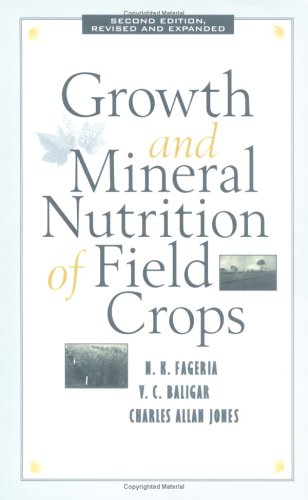 Growth and Mineral Nutrition of Field Crops, Third Edition