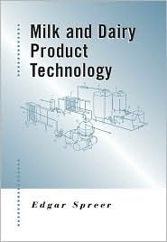 Milk and Dairy Product Technology