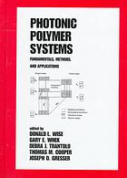 Photonic Polymer Systems  (Plastics Engineering , Vol 49)