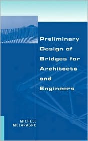 Preliminary Design of Bridges for Architects and Engineers