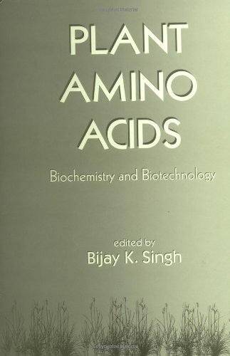 Plant Amino Acids (Books in Soils, Plants, &amp; the Environment) (Books in Soils, Plants, and the Environment)