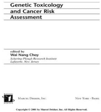 Genetic Toxicology and Cancer Risk Assessment