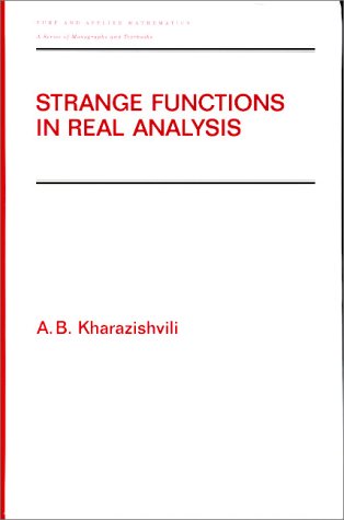 Strange Functions in Real Analysis