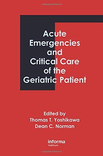 Acute Emergencies and Critical Care of the Geriatric Patient