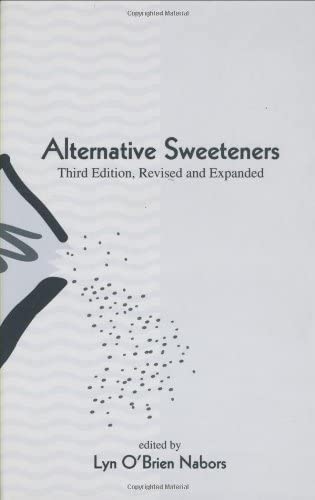 Alternative Sweeteners, Third Edition, Revised and Expanded (Food Science and Technology)