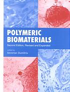 Polymeric Biomaterials, Revised and Expanded