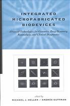 Integrated Microfabricated Biodevices