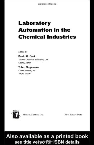 Laboratory Automation in the Chemical Industries