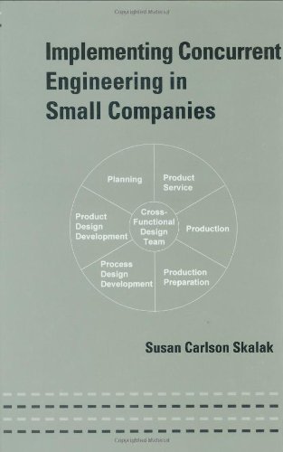 Implementing Concurrent Engineering in Small Companies