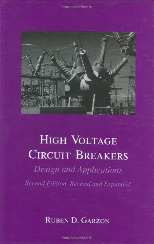 High Voltage Circuit Breakers, Second Edition, Revised and Expanded