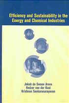 Efficiency and Sustainability in the Energy and Chemical Industries