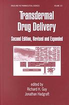 Transdermal Drug Delivery (Drugs &amp; the Pharmaceutical Sciences)