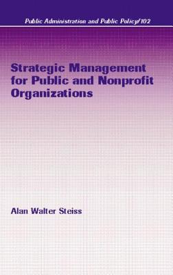 Strategic Management for Public and Nonprofit Organizations