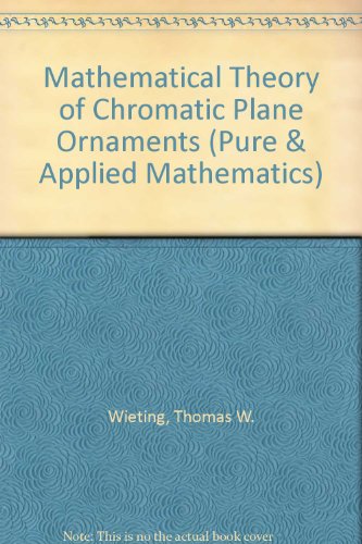 The Mathematical Theory Of Chromatic Plane Ornaments