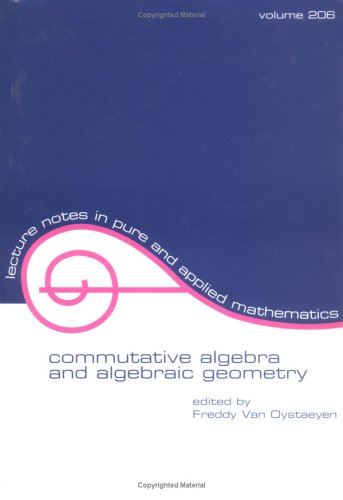 Commutative Algebra and Algebraic Geometry