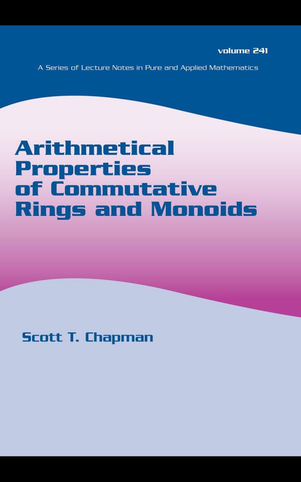 Arithmetical Properties of Commutative Rings and Monoids