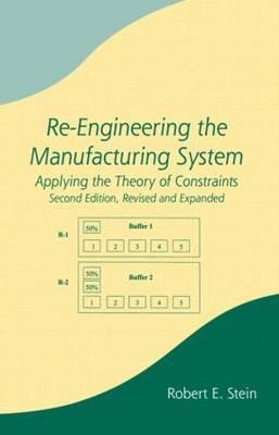 Re-Engineering the Manufacturing System