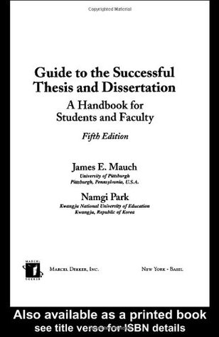 Guide to the Successful Thesis and Dissertation