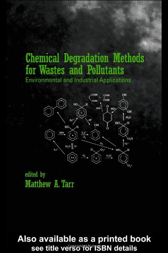 Chemical Degradation Methods for Wastes and Pollutants