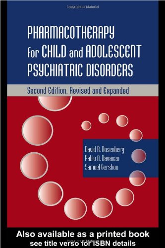 Pharmacotherapy for Child and Adolescent Psychiatric Disorders