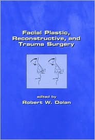 Facial Plastic, Reconstructive and Trauma Surgery