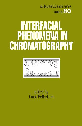 Interfacial phenomena in chromatography