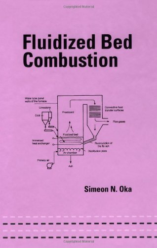 Fluidized Bed Combustion (Mechanical Engineering (Marcel Dekker))