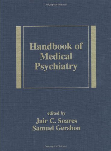 Handbook Of Medical Psychiatry