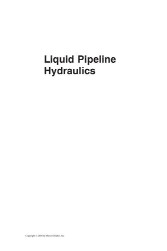 Liquid Pipeline Hydraulics (Mechanical Engineering (Marcell Dekker))