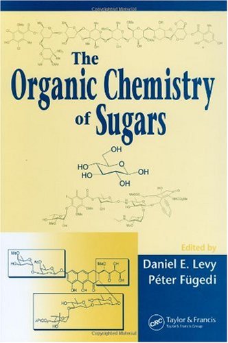 The Organic Chemistry of Sugars