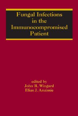 Fungal Infections in the Immunocompromised Patient