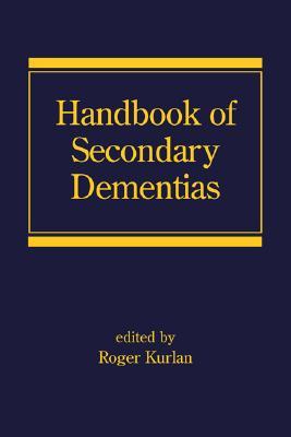 Handbook of Secondary Dementias