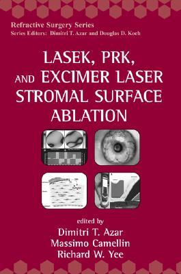 Lasek, Prk, and Excimer Laser Stromal Surface Ablation