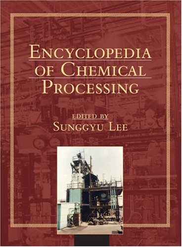 Encyclopedia of Chemical Processing (Online)