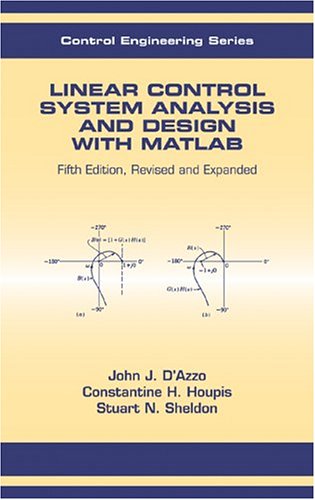 Linear control system analysis and design : with MATLAB